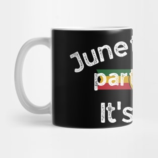 Juneteenth day  Party like it's 1865 Mug